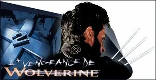 X-Men 2 - La Vengeance de Wolverine