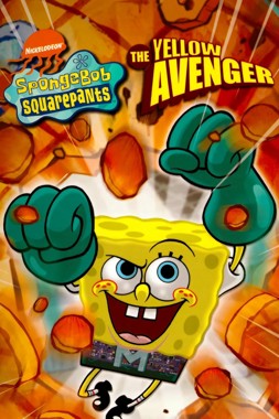Nickelodeon SpongeBob SquarePants - The Yellow Avenger
