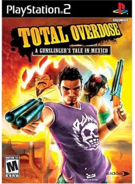 Total Overdose - A Gunslinger's Tale in Mexico
