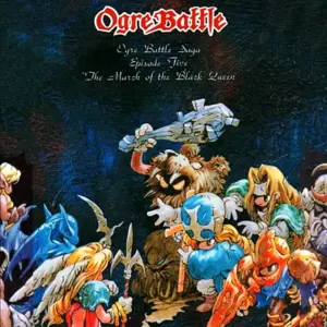 Ogre Battle-The March of the Black Queen