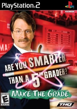 Are You Smarter than a 5th Grader Make the Grade