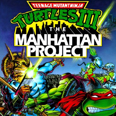 Teenage Mutant Ninja Turtles III The Manhattan Project