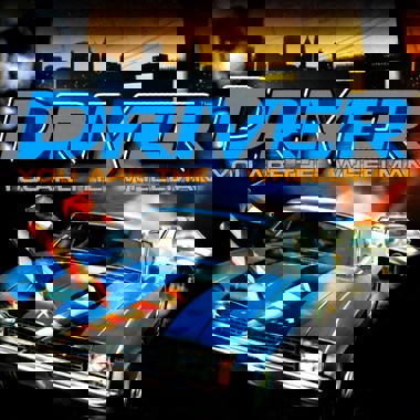 Driver - You are the Wheelman