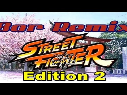 Bor Remix Street Fighter Edition 2