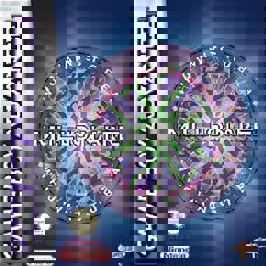 Who Wants to Be a Millionaire