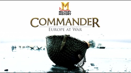 Military History - Commander - Europe at War