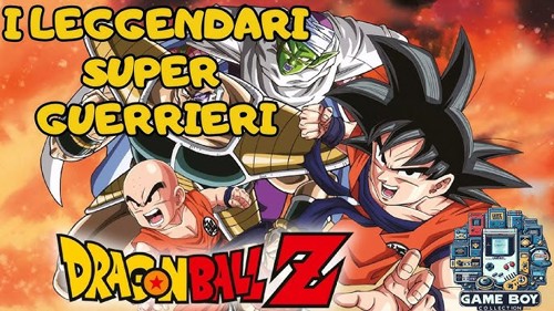 Dragon Ball Z - I Leggendari Super Guerrieri