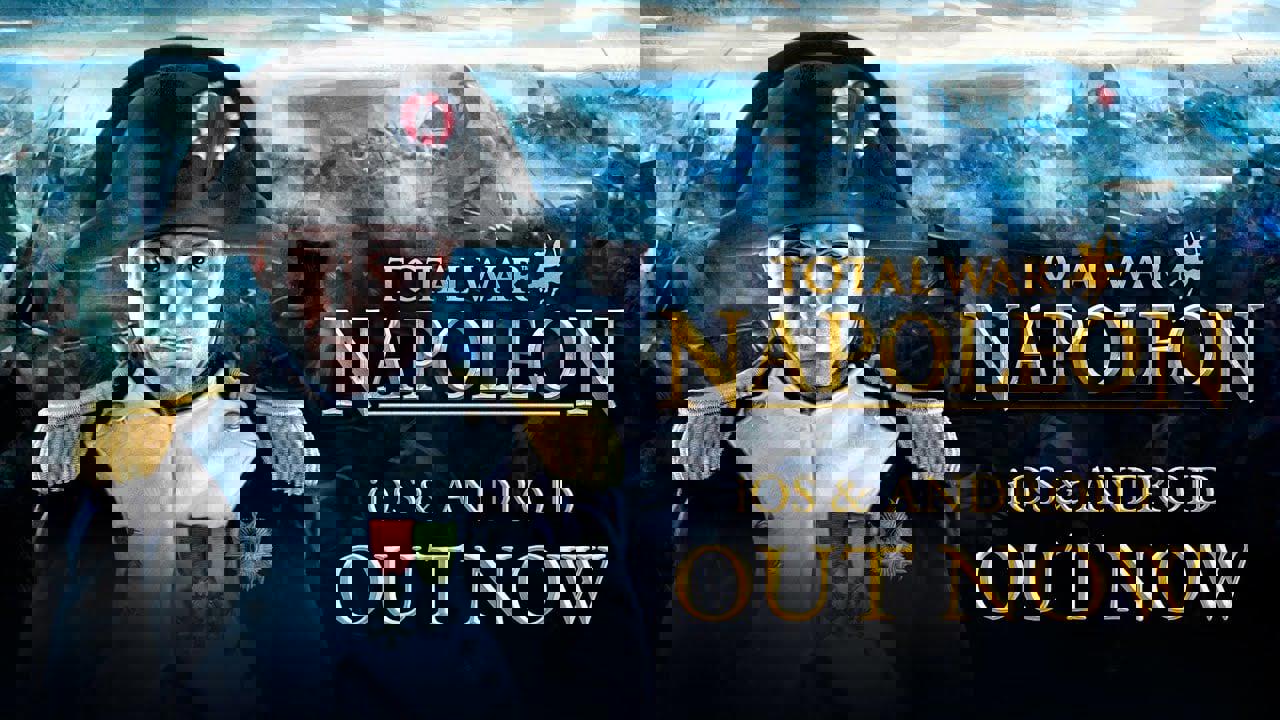 Total War: Napoleon đưa Trafalgar, Austerlitz và Waterloo lên Android