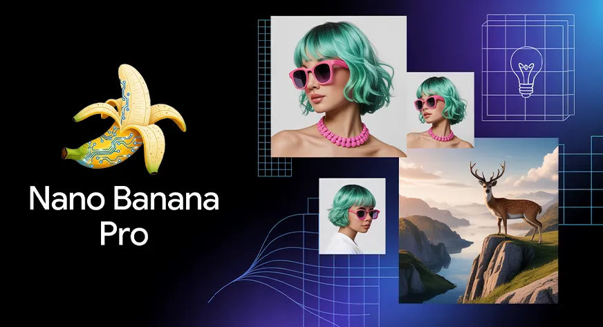 Chỉnh ảnh chuyên nghiệp cùng Nano Banana Pro